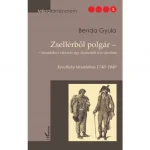 Zsellérből polgár – társadalmi változás egy dunántúli kisvárosban Szuper akció